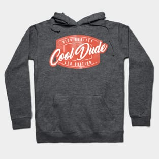 Cool dude Hoodie